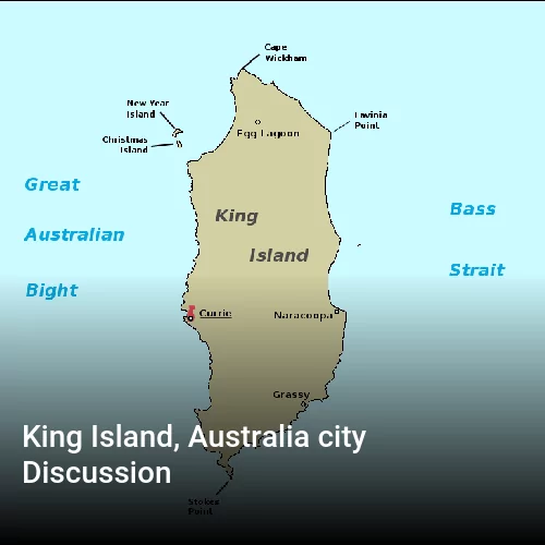 King Island, Australia city Discussion