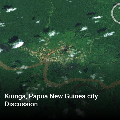Kiunga, Papua New Guinea city Discussion