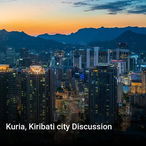 Kuria, Kiribati city Discussion