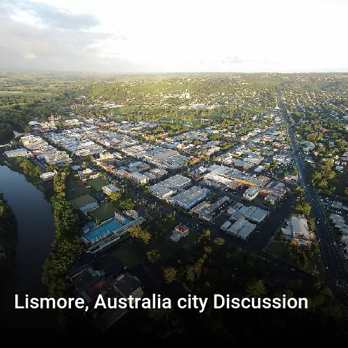Lismore, Australia city Discussion