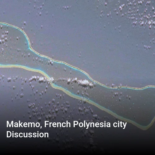 Makemo, French Polynesia city Discussion