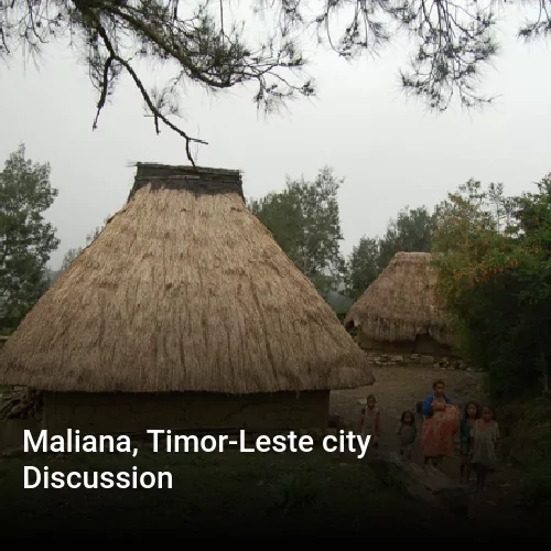 Maliana, Timor-Leste city Discussion