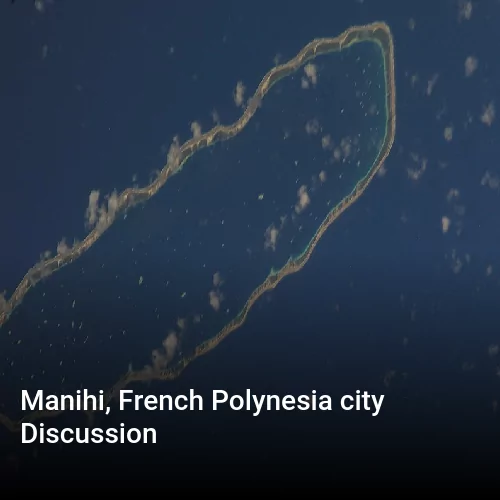 Manihi, French Polynesia city Discussion