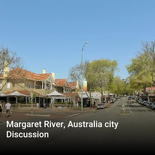 Margaret River, Australia city Discussion