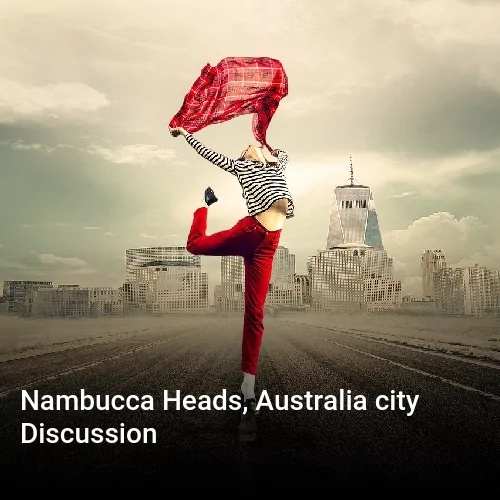 Nambucca Heads, Australia city Discussion