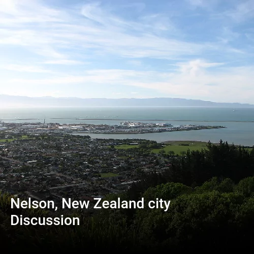 Nelson, New Zealand city Discussion