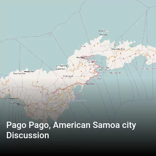 Pago Pago, American Samoa city Discussion