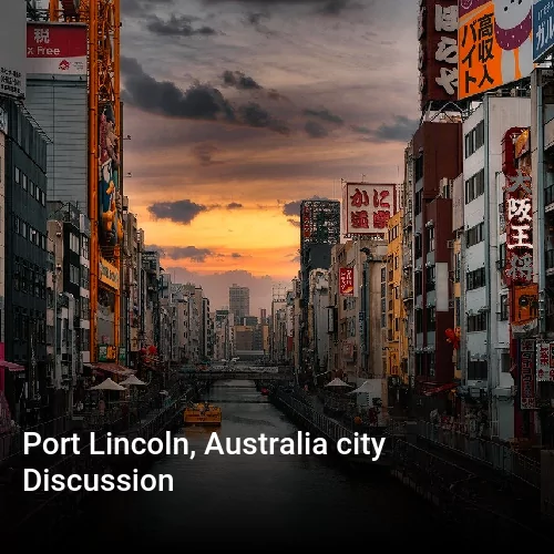 Port Lincoln, Australia city Discussion