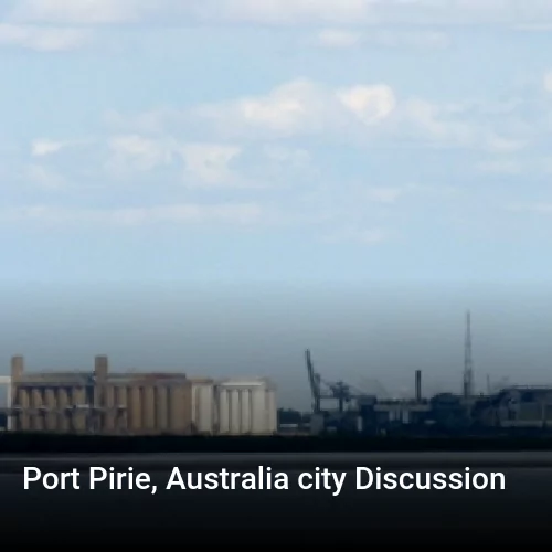 Port Pirie, Australia city Discussion