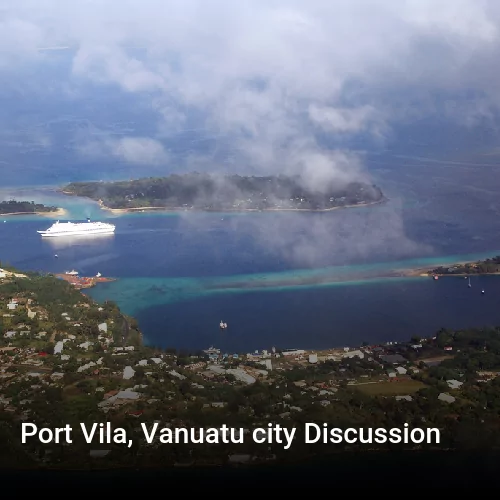 Port Vila, Vanuatu city Discussion