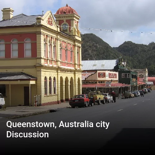 Queenstown, Australia city Discussion