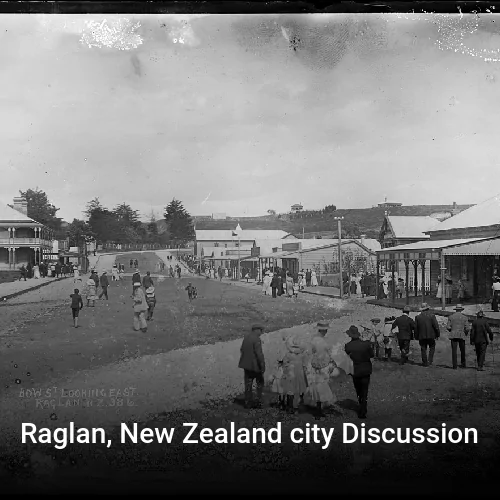 Raglan, New Zealand city Discussion