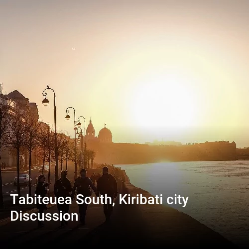 Tabiteuea South, Kiribati city Discussion
