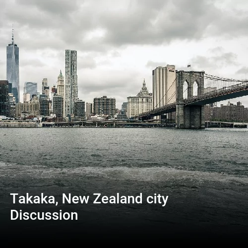 Takaka, New Zealand city Discussion