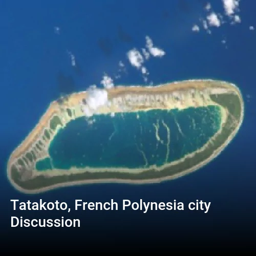 Tatakoto, French Polynesia city Discussion