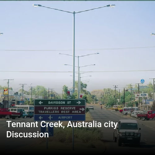 Tennant Creek, Australia city Discussion