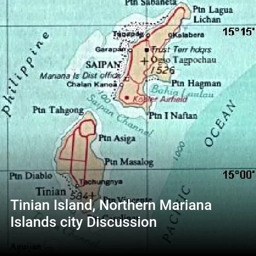 Tinian Island, Northern Mariana Islands city Discussion