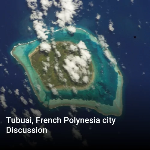 Tubuai, French Polynesia city Discussion