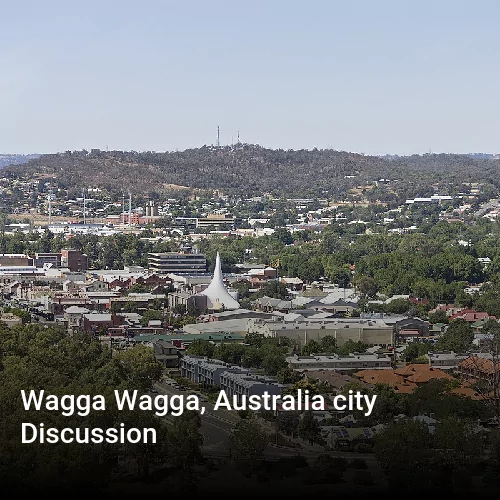 Wagga Wagga, Australia city Discussion