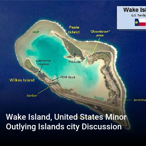 Wake Island, United States Minor Outlying Islands city Discussion