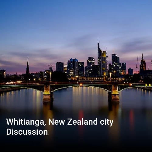 Whitianga, New Zealand city Discussion