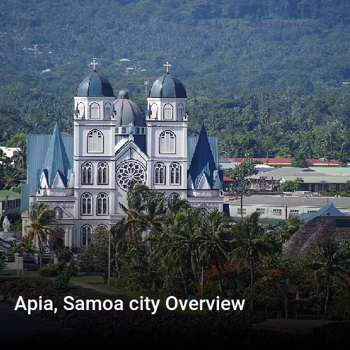 Apia, Samoa city Overview