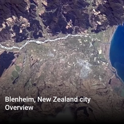 Blenheim, New Zealand city Overview