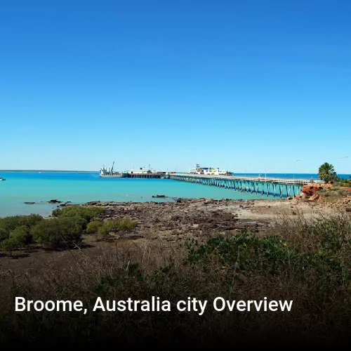 Broome, Australia city Overview