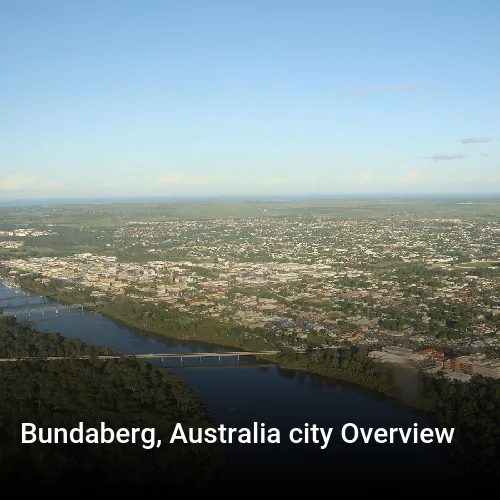Bundaberg, Australia city Overview