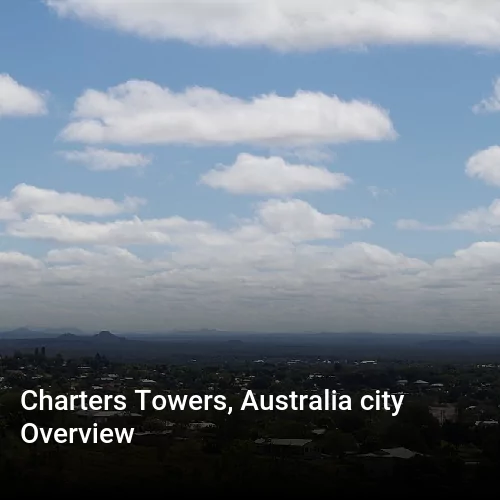 Charters Towers, Australia city Overview