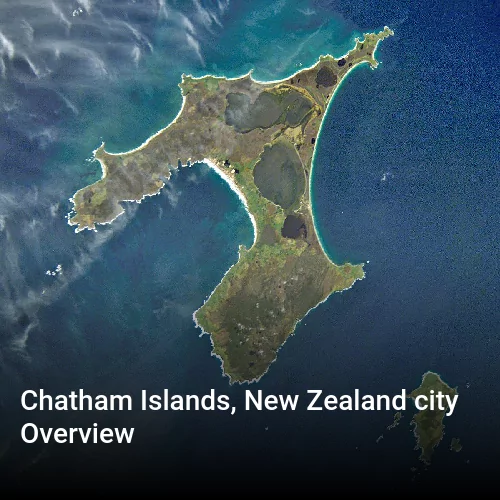 Chatham Islands, New Zealand city Overview