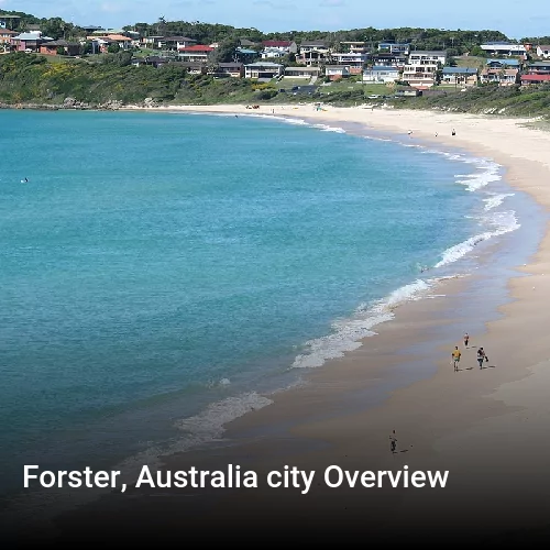 Forster, Australia city Overview