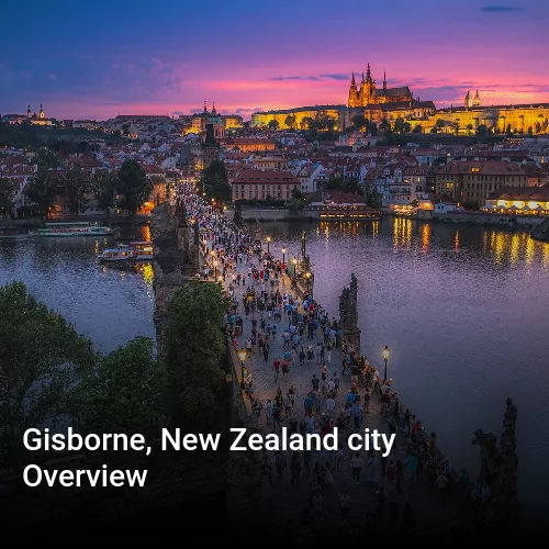 Gisborne, New Zealand city Overview