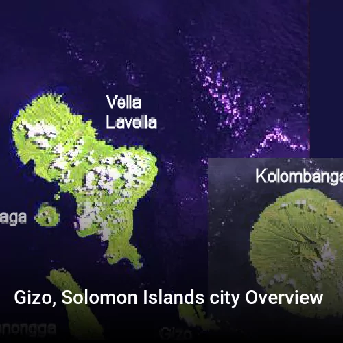 Gizo, Solomon Islands city Overview