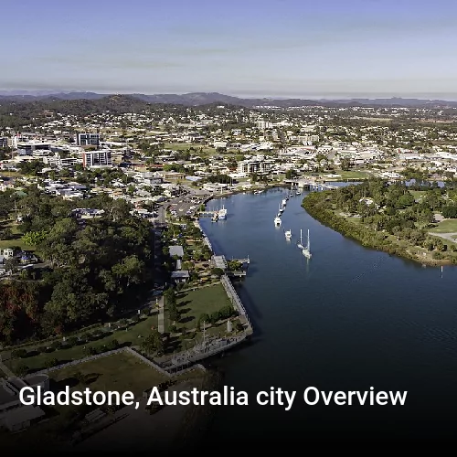 Gladstone, Australia city Overview