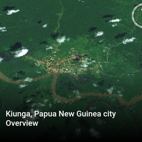 Kiunga, Papua New Guinea city Overview