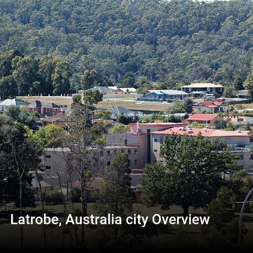 Latrobe, Australia city Overview