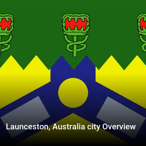 Launceston, Australia city Overview