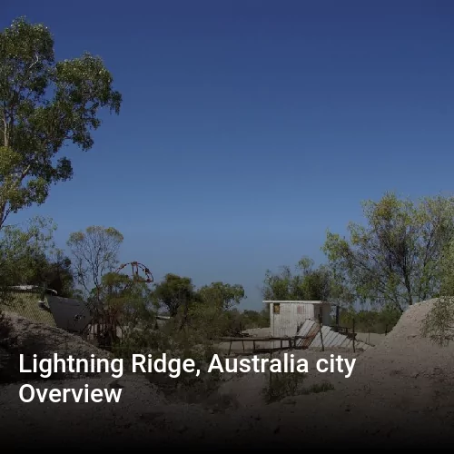 Lightning Ridge, Australia city Overview
