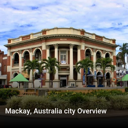 Mackay, Australia city Overview