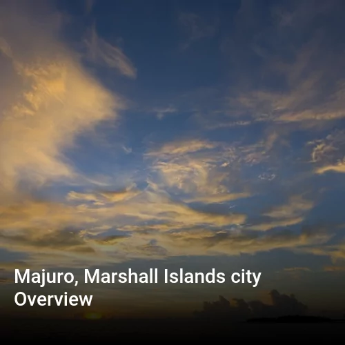 Majuro, Marshall Islands city Overview
