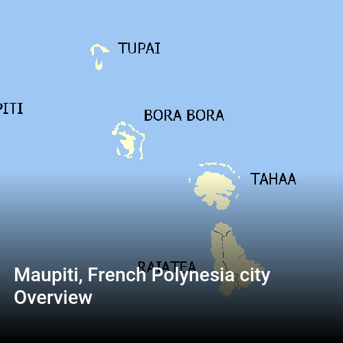 Maupiti, French Polynesia city Overview