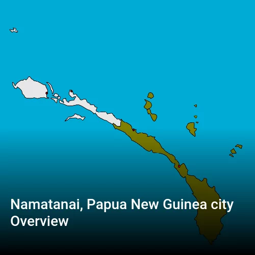 Namatanai, Papua New Guinea city Overview