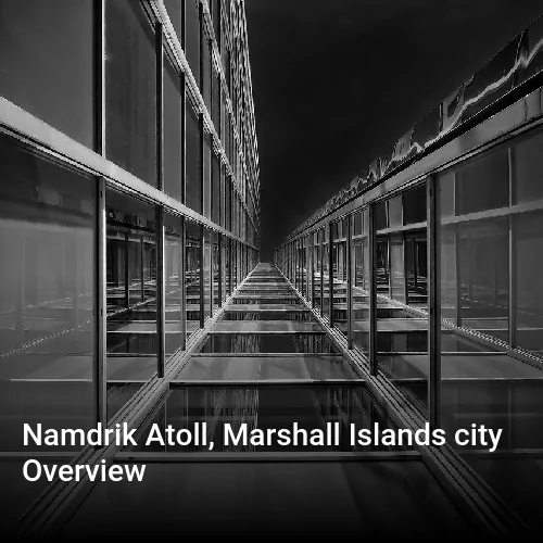 Namdrik Atoll, Marshall Islands city Overview