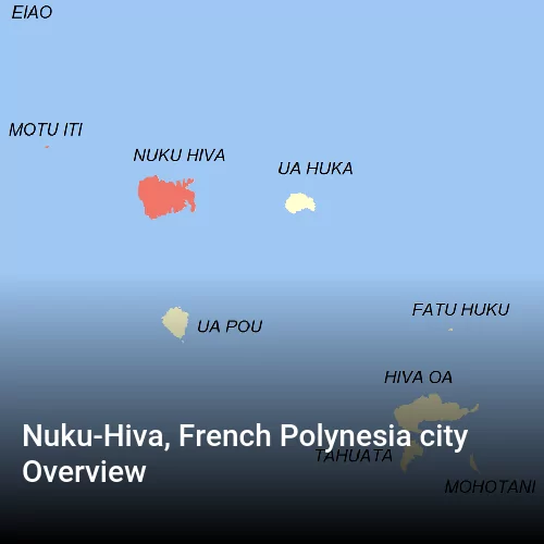 Nuku-Hiva, French Polynesia city Overview