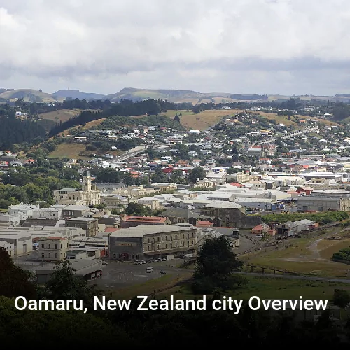 Oamaru, New Zealand city Overview
