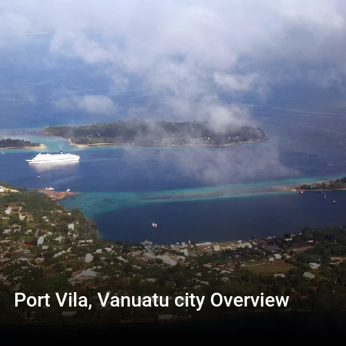 Port Vila, Vanuatu city Overview