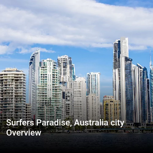 Surfers Paradise, Australia city Overview