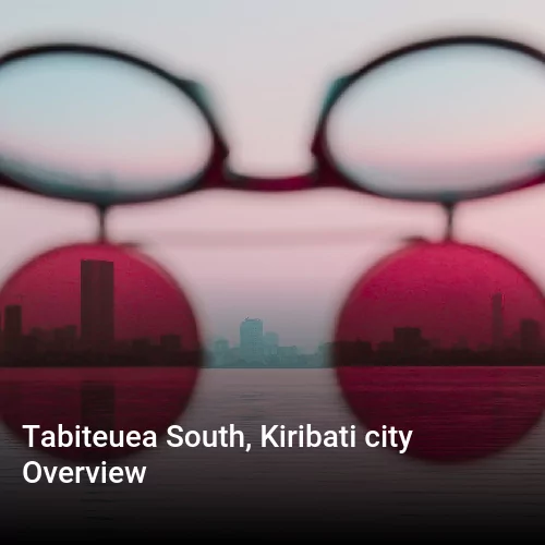 Tabiteuea South, Kiribati city Overview