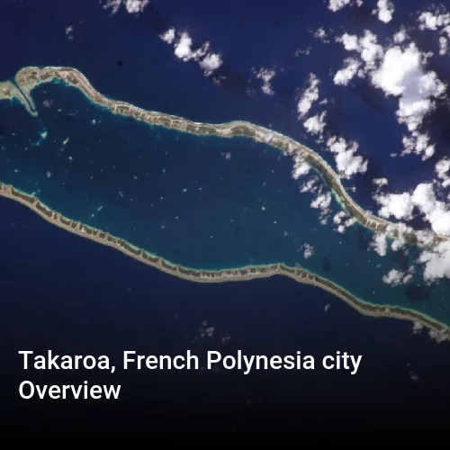 Takaroa, French Polynesia city Overview